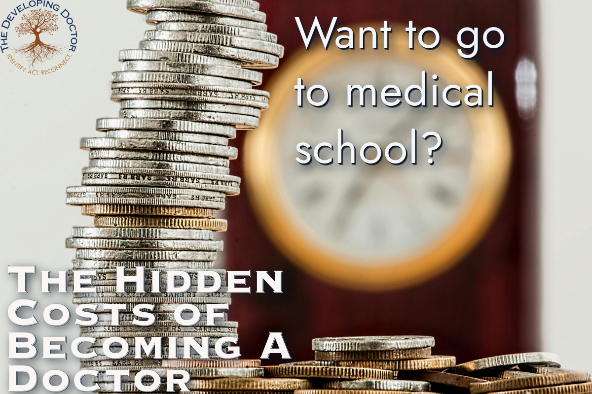 The Costs of becoming a doctor medical school admissions the developing doctor physician coaching