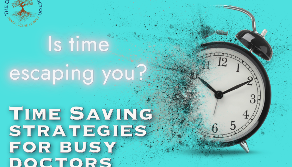 Time saving strategies the developing doctor