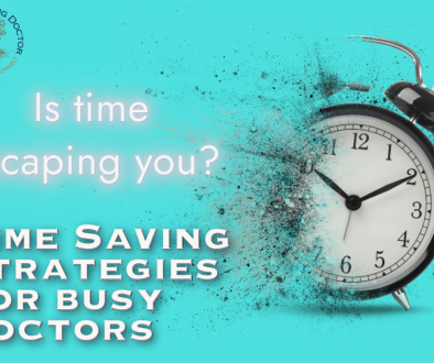 Time saving strategies the developing doctor
