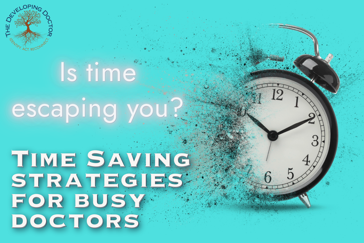 Teim-saving-strategies-physician-coaching_time-management-tips_the-developing-doctor Time saving strategies the developing doctor