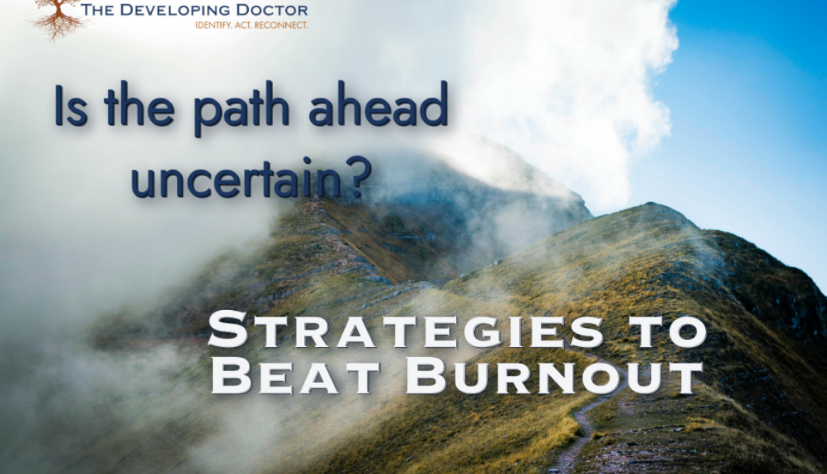 strategies to beat physician burnout physician coaching the developing docotr