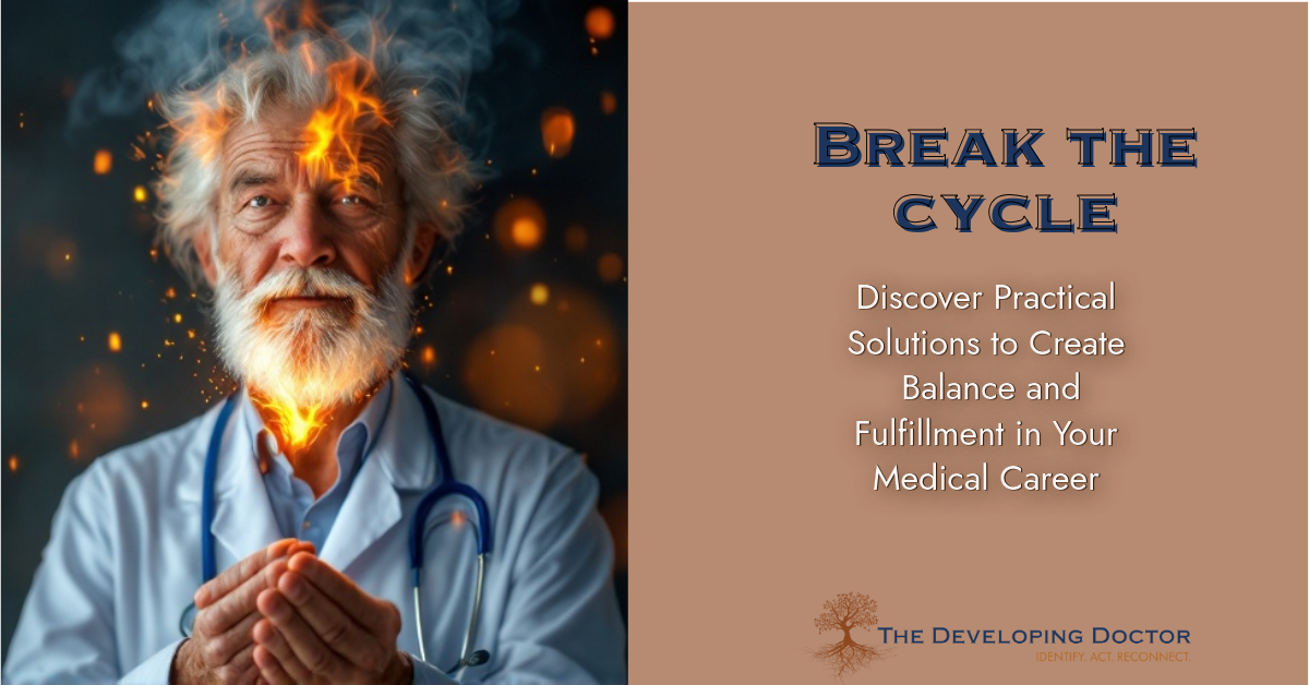 Physician Burnout Solutions: How to Achieve Balance and Fulfillment in Medicine
