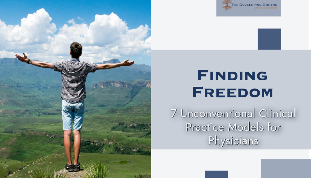 Physician autonomy non conventional practice models the developing doctor logo