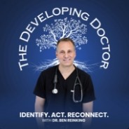 The Developing Doctor Ben Reinking The Developing Doctor Podcast