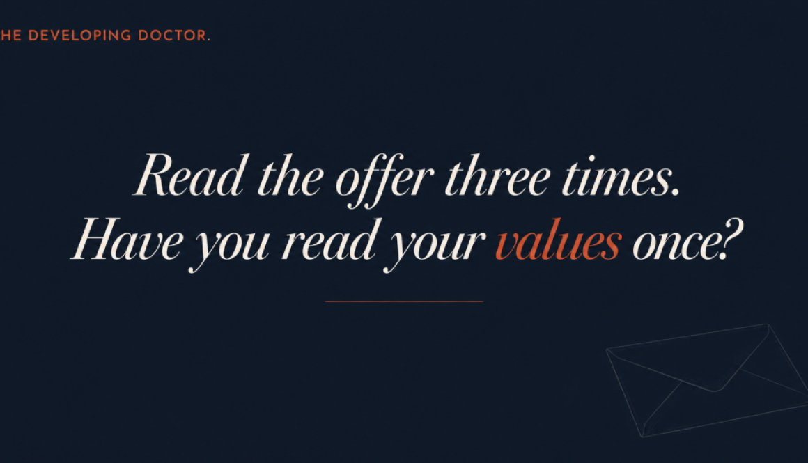 Physician values audit graphic asking whether you have read your values as carefully as the offer letter.